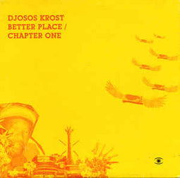 Djosos Krost "Better Place/Chapter One" CD - new sound dimensions