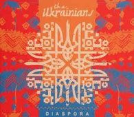 The Ukrainians "Diaspora" CD - new sound dimensions