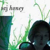 Sej "Honey" CD - new sound dimensions