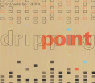 Shahrokh SoundofK "Dripping Point" CD