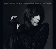 Various Artists "Bobby Gillespie Presents: I Still Can't Believe Yo" CD
