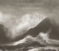 Hidden Orchestra "To Dream Is To Forget" 2LP