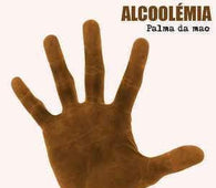 Alcoolemia "Palma Da Mao" CD - new sound dimensions