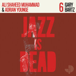 Gary Bartz, Adrian Younge, Ali Shaheed Muhammad - Gary Bartz "JID006LP" LP