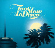 Various "Too Slow To Disco (2LP)" 2LP