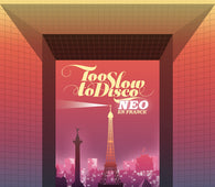 Various "Too Slow To Disco NEO - En France (2LP+MP3)" 2LP