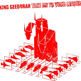 King Geedorah "Take Me To Your Leader" CD