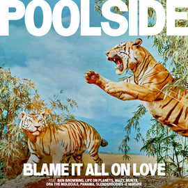 Poolside "Blame It All On Love" CD