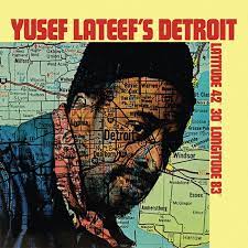 Yusef Lateef "Detroit Latitude 42?? 30' Longitude 83?? (180g) (RSD23)" LP