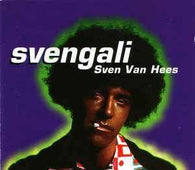 Sven Van Hees "Svengali" CD - new sound dimensions