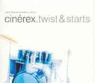 Cinerex "Twist And Starts" CD - new sound dimensions