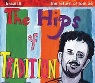 Tom Zￃﾩ "Brazil Classics 5: The Hips Of Tradition - The Return Of Tom Zￃﾩ (Limite edition - Green)" LP