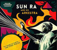 Gilles Peterson Presents Sun Ra And His Arkestra "To Those Of Earth... And Other Worlds" 2LP