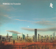 Tosca "No Hassle" 3CD