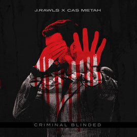 J.Rawls & Cas Metah "Criminal Blinded" LP