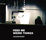 Squarepusher "Feed Me Weird Things (Remastered 2lp+10''+Mp3)" 3LP