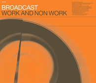 Broadcast "Work And Non Work (Lp+Mp3)" LP