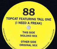 Topcat Ft Tall One "I Need A Freak" 12" - new sound dimensions