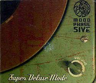 Mood Phase 5ive "Super Deluxe Mode " CD - new sound dimensions