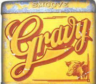 Smoove "Gravy-Remixes & Rarities" CD - new sound dimensions