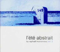 Raphael And Marionneau "L'ete Abstrait Vol.2 -Sunset Sessions" CD - new sound dimensions