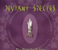 Deviant Species "The Quest For Balojax" CD - new sound dimensions