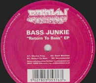 Bass Junkie "Return To Bass EP" 12" - new sound dimensions