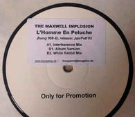 The Maxwell Implosion "L'Homme En Peluche" 12" - new sound dimensions