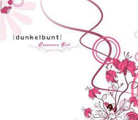Dunkelbunt "Cinnamon Girl" CD - new sound dimensions