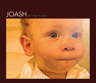 Joash "Don't Fear It,Fight It" CD - new sound dimensions