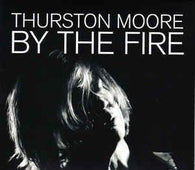Thurston Moore "By The Fire" 2xCD - new sound dimensions