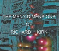 Richard H. Kirk "The Many Dimensions Of Richard H Kirk" Box - new sound dimensions