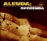 Aleuda "Oferenda" CD - new sound dimensions