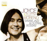 Joyce And Tutti Moreno "Samba-Jazz & Outras Bossas" CD - new sound dimensions