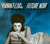 Elias Hanin "Future Noir" CD - new sound dimensions