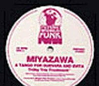 Miyazawa "A Tango For Guevara And Evita" 12" - new sound dimensions