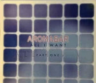 Aromabar "All I Want (Part One)" 12" - new sound dimensions
