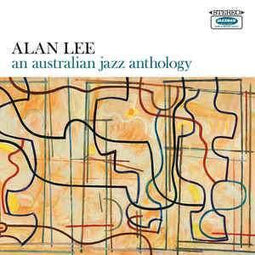 Alan Lee "An Australian Jazz Anthology" CD - new sound dimensions