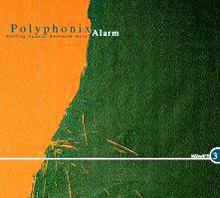 Polyphonix "Alarm" CD - new sound dimensions