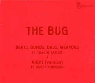 The Bug "Beats, Bombs, Bass, Weapons" 7" - new sound dimensions