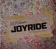 Dj Dealer "Joyride (This Is House Music)" CD - new sound dimensions