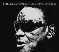 Relatives "Goodbye World" LP - new sound dimensions