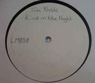 Tom Noble "Kind In The Night" 12" - new sound dimensions