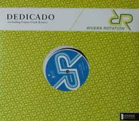 Rivera Rotation "Dedicado" 12" - new sound dimensions
