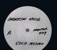Anderson Noise "Voce Mesmo / D-Errete" 12" - new sound dimensions