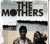 The Mothers "Township Sessions" CD - new sound dimensions