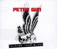 Peter Gun "Thicker Than Blood" CD - new sound dimensions