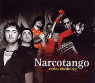 Carlos Libedinsky "Narcotango" CD - new sound dimensions