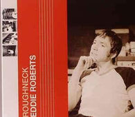 Eddie Roberts "Roughneck" CD - new sound dimensions
