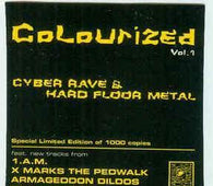 Various "Colourized Vol. 1 - Cyber Rave & Hard Floor Metal" CD - new sound dimensions